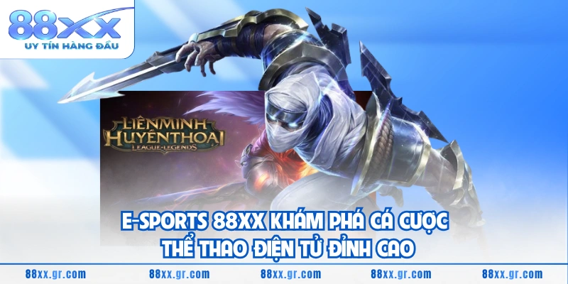 Esports 88XX Khám phá cá cược thể thao điện tử đỉnh cao Esports 88XX Khám phá cá cược thể thao điện tử đỉnh cao