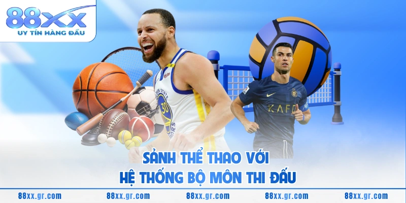 Sảnh thể thao với hệ thống bộ môn thi đấu